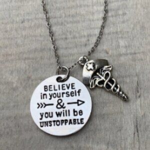 Nurse Necklace - Believe in Yourself & You Will Be Unstoppable